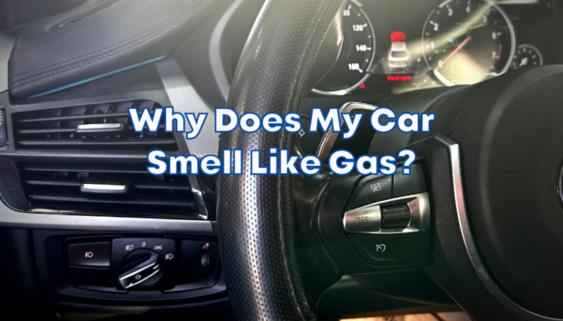 Why Does My Car Smell Like Gas